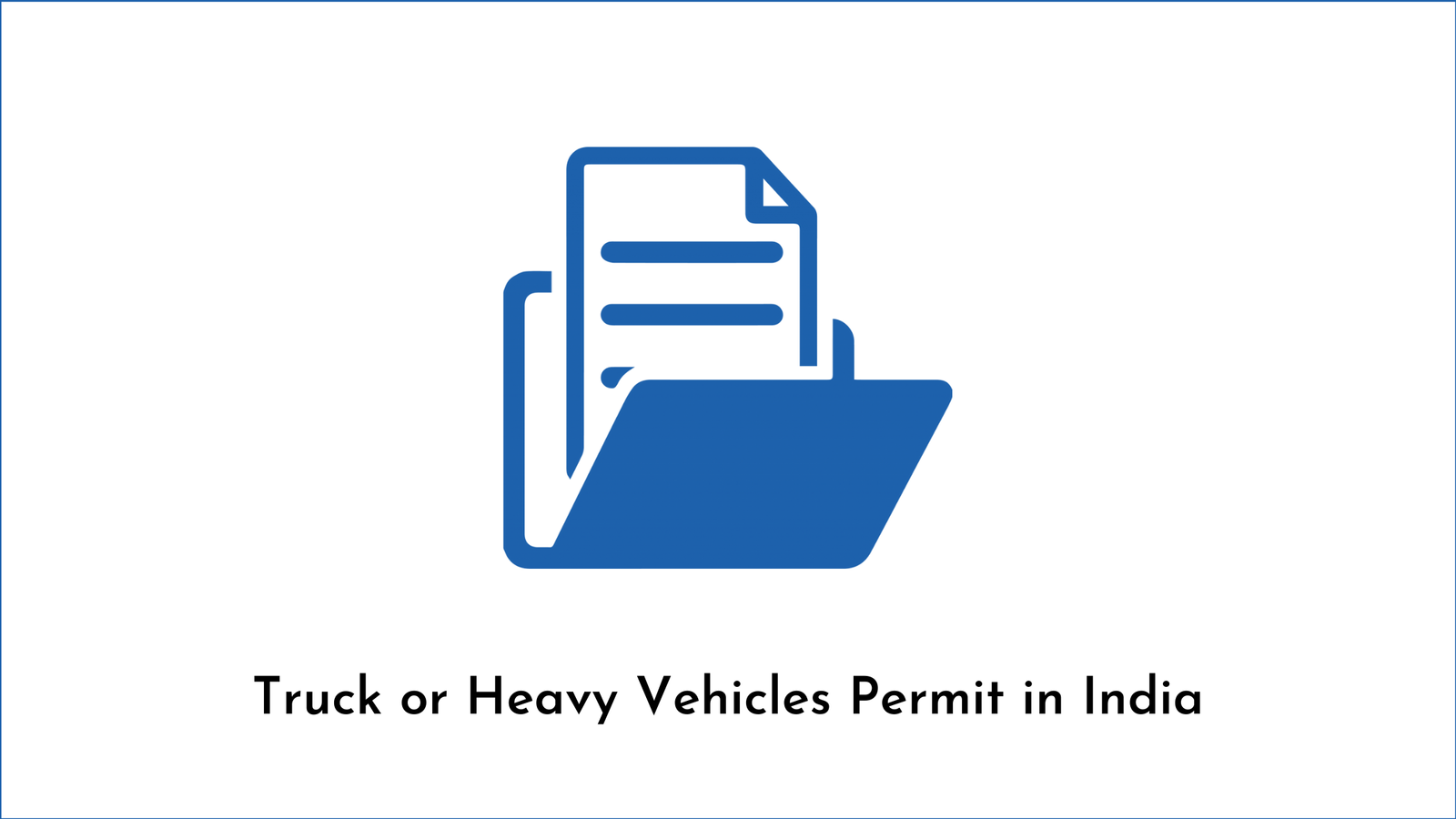 Truck or Heavy Vehicles Permit in India  